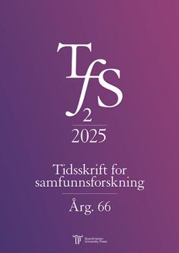 Tidsskrift for samfunnsforskning. 2, 2025. Årg. 66